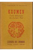  BA Amadou Hampate, DIETERLEN Germaine - Koumen. Texte initiatique des pasteurs peul
