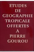 Etudes de géographie tropicale offertes à Pierre Gourou