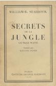  SEABROOK William B. - Secrets de la jungle (Jungle Ways)