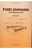  DELERIVE Roger, (sous la direction de), FRANCONIE Marc, (éditeur) - Forts sahariens des territoires du Sud