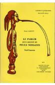  LABATUT Roger - Le parler d'un groupe de Peuls nomades. Les Wodaabe hoorewaalde dageedja bibbe bii soroma (Nord Cameroun)