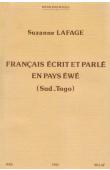  LAFAGE Suzanne - Français écrit et parlé en pays ewe (Sud Togo)