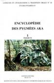  THOMAS Jacqueline M.C., BAHUCHET Serge, (éditeurs) - Encyclopédie des pygmées Aka - Livre I. Les pygmées Aka, fasc. 4: La langue