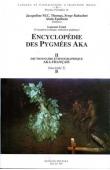  THOMAS Jacqueline M.C., BAHUCHET Serge, (éditeurs) - Encyclopédie des pygmées Aka - Livre II. Dictionnaire ethnographique aka- français, fascicule 02: Phonème B