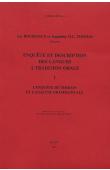  BOUQUIAUX Luc, THOMAS Jacqueline - Enquête et description des langues à tradition orale: 1. L'enquête de terrain et l'analyse grammaticale. 2. Approche linguistique (questionnaires grammaticaux et phrases). 3. Approche thématique (questionnaire technique