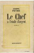  PEYRE Joseph - Le chef à l'étoile d'argent