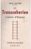 Le Transsaharien, liaison d'Empire