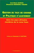  GANKOU Jean-Marie, BONDOMA YOKONO Dieudonné - Gestion du taux de change et politique d'ajustement dans les pays africains membres de la zone franc