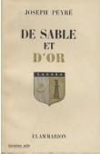  PEYRE Joseph - De sable et d'or. Sahara