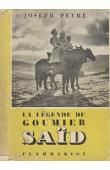  PEYRE Joseph - La légende du goumier Saïd