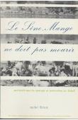  BENOIT Michel - Le Séno Mango ne doit pas mourir. Pastoralisme, vie sauvage et protection au Sahel