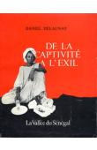  DELAUNAY Daniel - De la captivité à l'exil: histoire et démographie des migrations paysannes dans la moyenne vallée du Sénégal