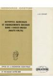  KOHLER Jean-Marie - Activités agricoles et changements sociaux dans l'Ouest-Mossi