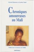  DUMESTRE Gérard, TOURE Seydou, LECOMTE Etienne - Chroniques amoureuses au Mali