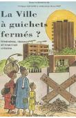  ANTOINE Philippe, DIOP Abdoulaye Bara, (sous la direction de) - La ville à guichets fermés ? : itinéraires, réseaux et insertion urbaine