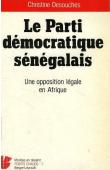 DESOUCHES Christine - Le Parti démocratique sénégalais: une opposition légale en Afrique