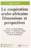  KERDOUN Azzouz - La coopération arabo-africaine: dimensions et perspectives