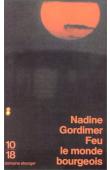  GORDIMER Nadine - Feu le monde bourgeois