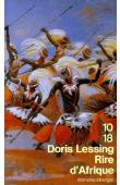  LESSING Doris - Rire d'Afrique. Voyages au Zimbabwe