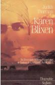  THURMAN Judith - Karen Blixen: du Danemark au Kenya, toute la vie de l'auteur de la ferme africaine