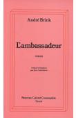  BRINK André - L'ambassadeur