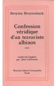  BREYTENBACH Breyten - Confession véridique d'un terroriste albinos