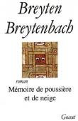  BREYTENBACH Breyten - Mémoire de poussière et de neige