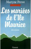  PERROT Martyne - Les mariées de l'Ile Maurice. Document