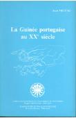  METTAS Jean - La Guinée portugaise au XXe siècle