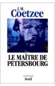  COETZEE John Maxwell - Le maître de Petersbourg