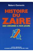  CORNEVIN Robert - Histoire du Zaïre, des origines à nos jours