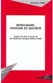  CISSE Serigne Madior, CISSE Abdoullah - Musulmans, pouvoir et société: d'après les dits et les écrits de son éminence Serigne Madior Cissé