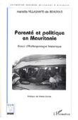  VILLASANTE DE BEAUVAIS Mariella - Parenté et politique en Mauritanie. Essai d'anthropologie historique