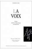  KAWADA Junzo - La voix. Etude d'ethnolinguistique comparative