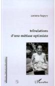  HAPPY Corinne - Tribulations d'une métisse optimiste