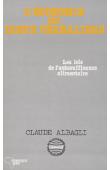  ALBAGLI Claude - L'économie des dieux céréaliers: les lois de l'autosuffisance alimentaire