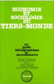  ASSIDON Elsa, DEKHLI Karima, JACQUEMOT Pierre, RAFFINOT Marc-Michel - Economie et sociologie du tiers-monde: un guide bibliographique et documentaire