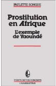 SONGUE Paulette ou BEAT-SONGUE Paulette - Prostitution en Afrique. l'exemple de Yaoundé