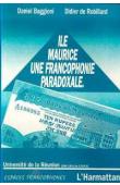  BAGGIONI Daniel, ROBILLARD Didier de - Ile Maurice: une francophonie paradoxale