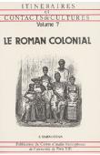  Itinéraires et Contacts de Culture - 07 / Le roman colonial (1)