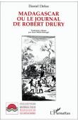  DEFOE Daniel, MOLET-SAUVAGET Anne, (éditeur) - Madagascar ou le journal de Robert Drury