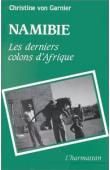  VON GARNIER Christine - Namibie: les derniers colons d'Afrique