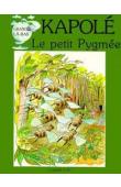  MOLINS Philippe, HOYEZ Richard - Kapolé, le petit pygmée