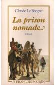  LE BORGNE Claude - La prison nomade