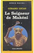  LECAS Gérard - Le seigneur de Makeni