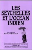  KOECHLIN Bernard, (sous la direction de) - Les Seychelles et l'océan indien