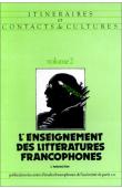  Itinéraires et contacts de cultures - 02 - l'enseignement des littératures francophones