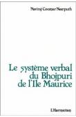  NEERPUTH Naving Coomar - Le système verbal du bhojpuri de l'île Maurice