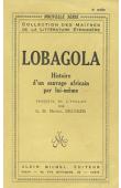 Lobagola. Histoire d'un sauvage africain par lui-même traduite de l'anglais par G.M. Michel Drucker