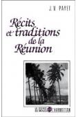  PAYET Jean Valentin - Récits et traditions de la Réunion